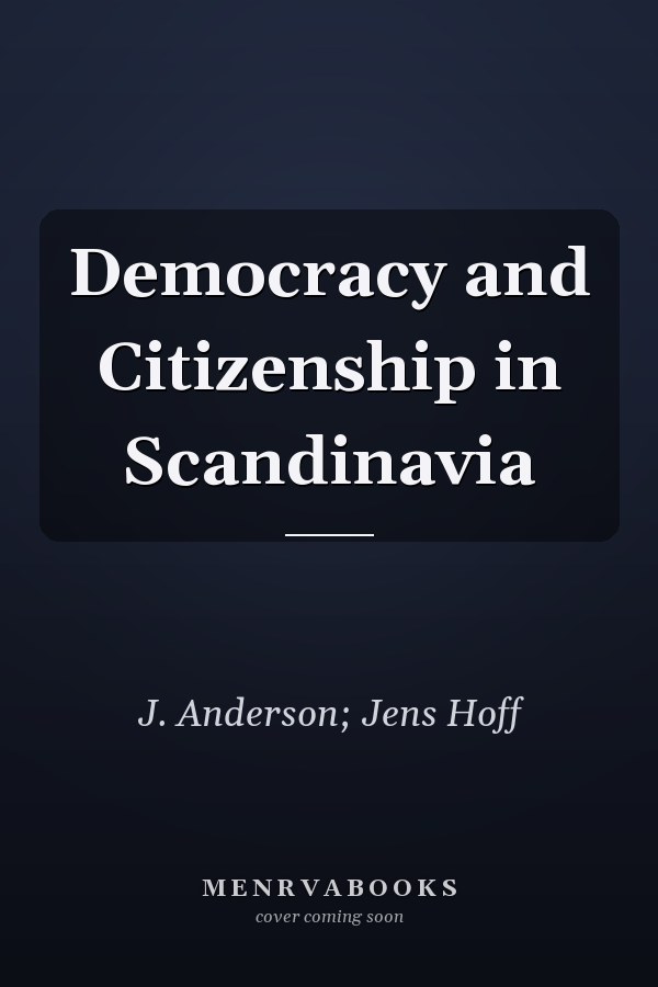 Democracy and Citizenship in Scandinavia