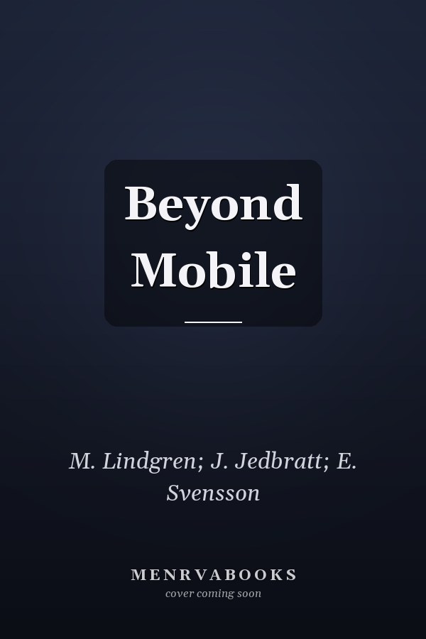 Beyond Mobile