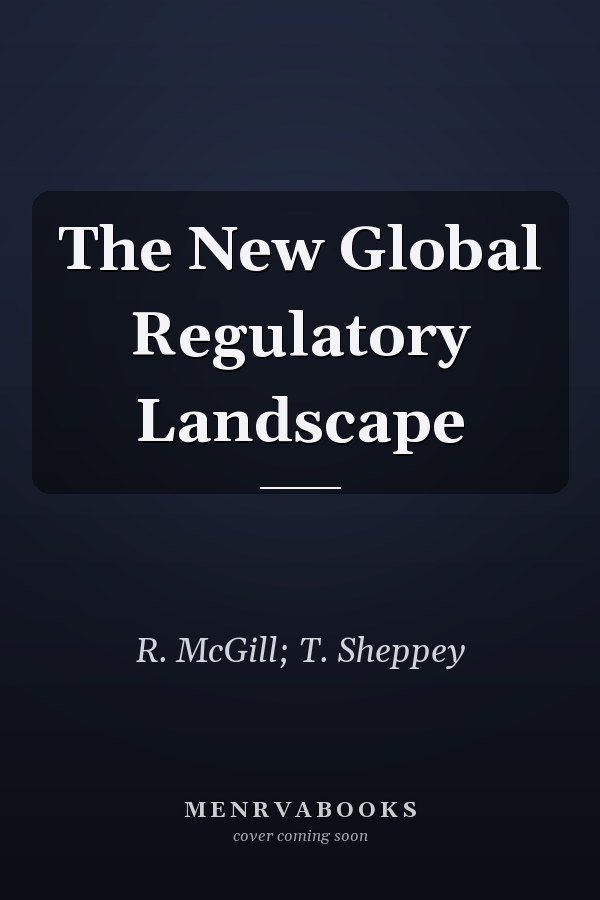 The New Global Regulatory Landscape