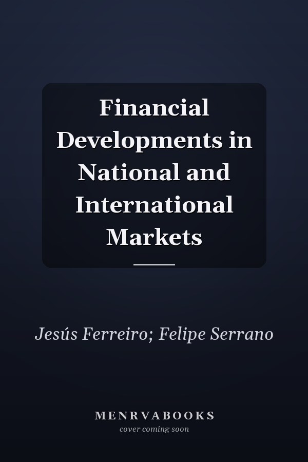 Financial Developments in National and International Markets