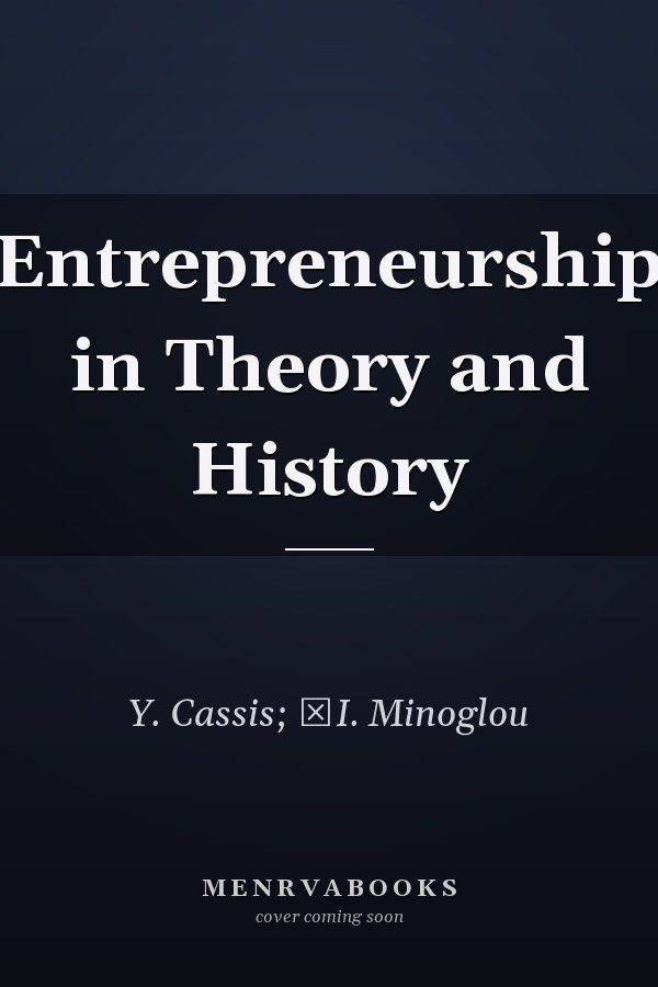 Entrepreneurship in Theory and History