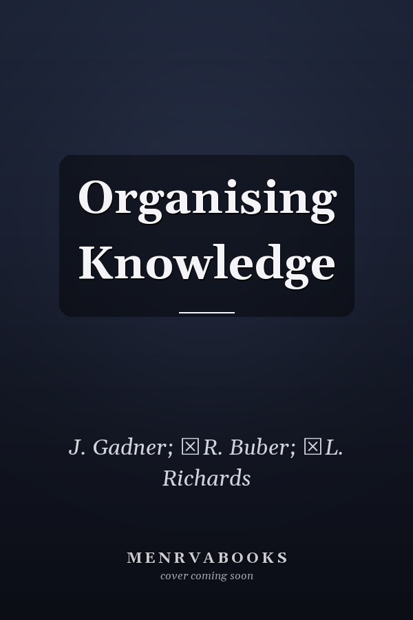 Organising Knowledge