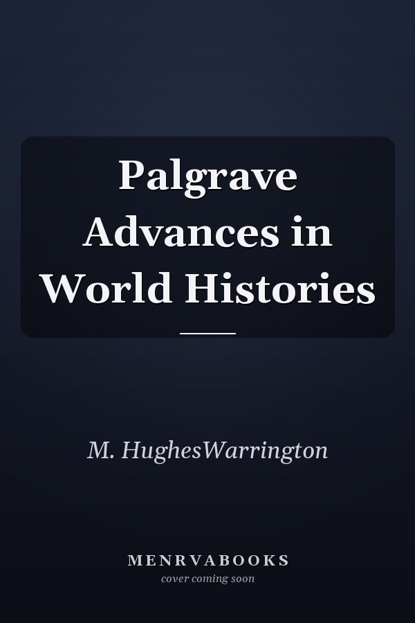 Palgrave Advances in World Histories