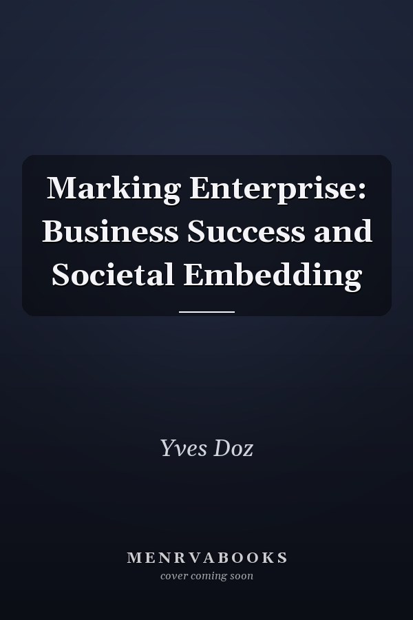 Marking Enterprise: Business Success and Societal Embedding