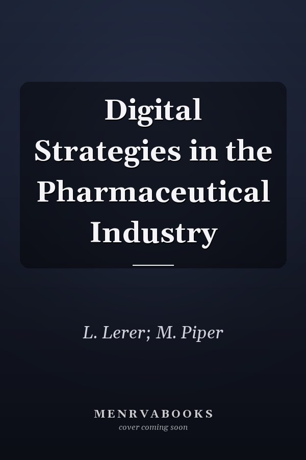 Digital Strategies in the Pharmaceutical Industry