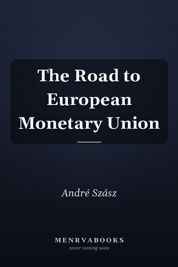 The Road to European Monetary Union