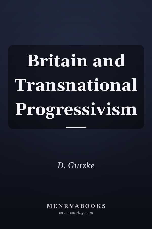 Britain and Transnational Progressivism