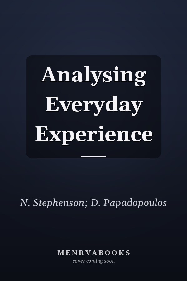 Analysing Everyday Experience