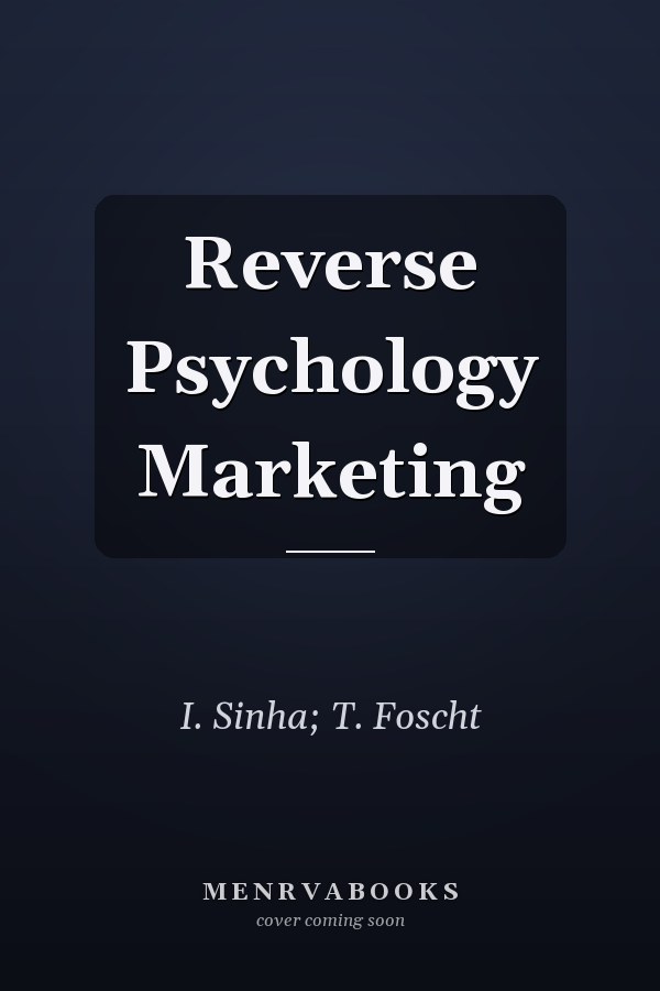 Reverse Psychology Marketing
