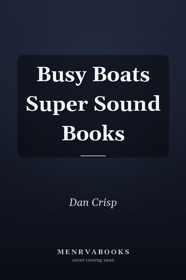 Busy Boats
            
                Super Sound Books