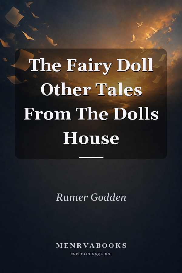 The Fairy Doll Other Tales From The Dolls House