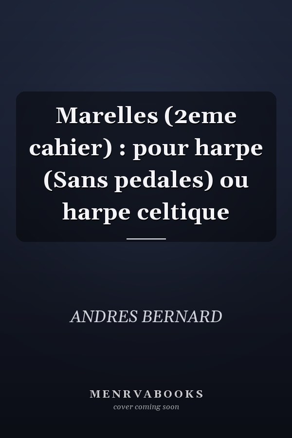 Marelles (2eme cahier) : pour harpe (Sans pedales) ou harpe celtique