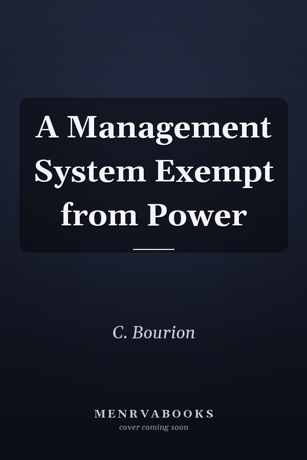 A Management System Exempt from Power