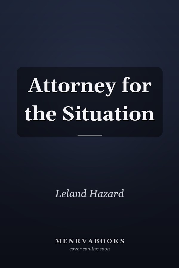 Attorney for the Situation
