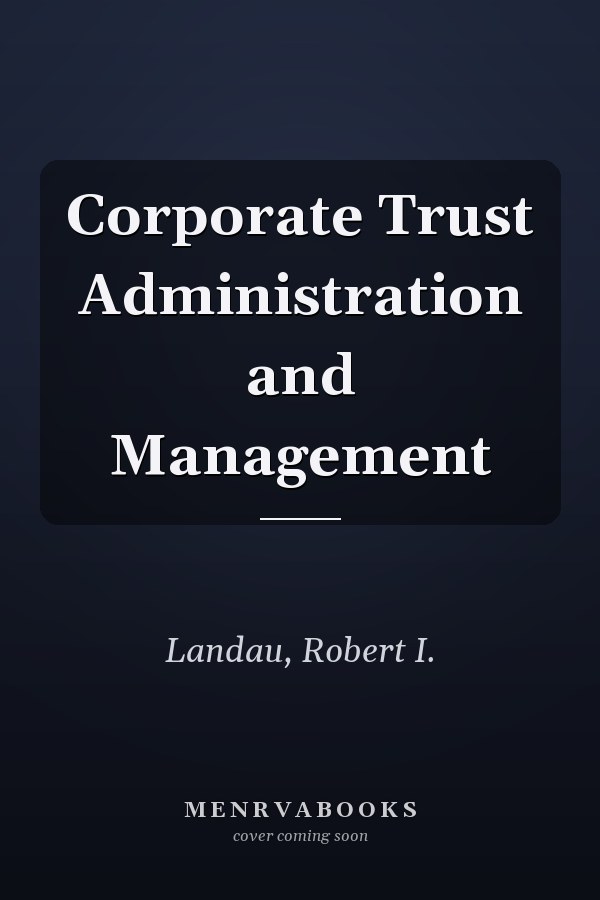 Corporate Trust Administration and Management