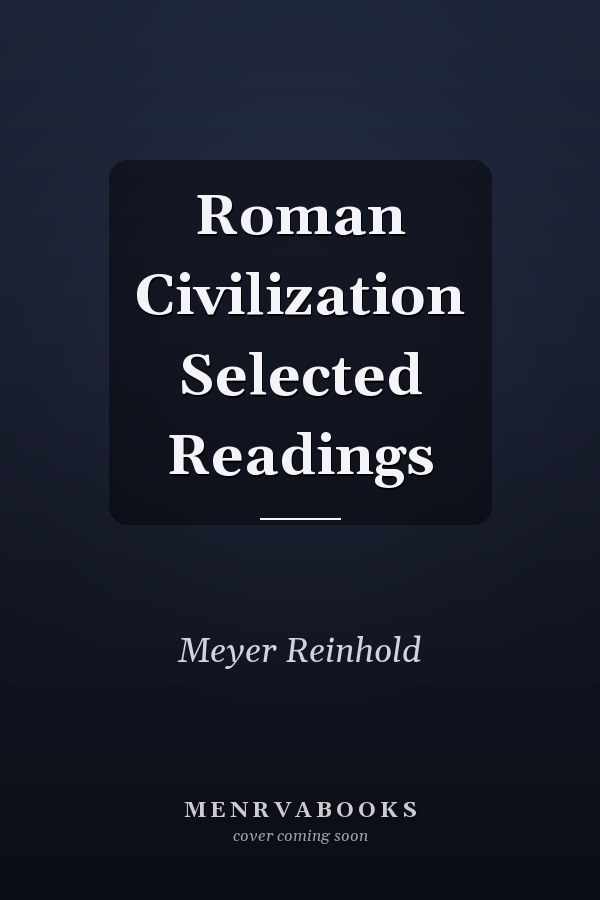 Roman Civilization Selected Readings