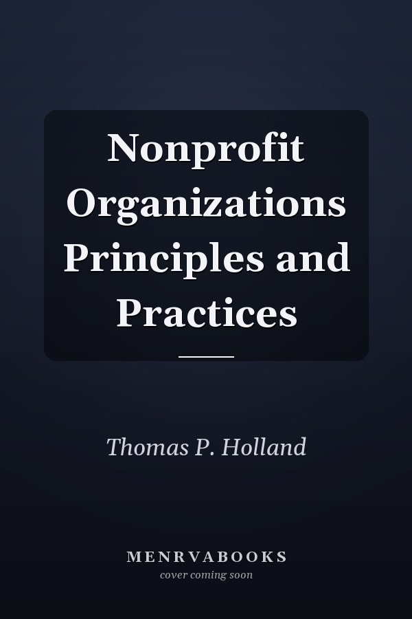 Nonprofit Organizations Principles and Practices