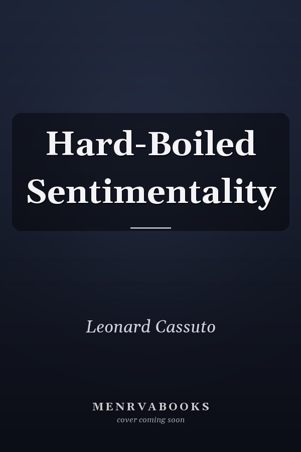Hard-Boiled Sentimentality