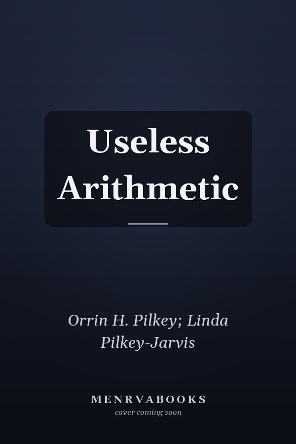Useless Arithmetic