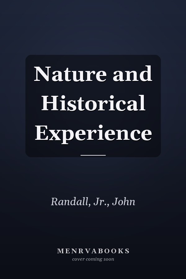 Nature and Historical Experience