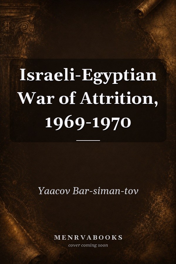 Israeli-Egyptian War of Attrition, 1969-1970