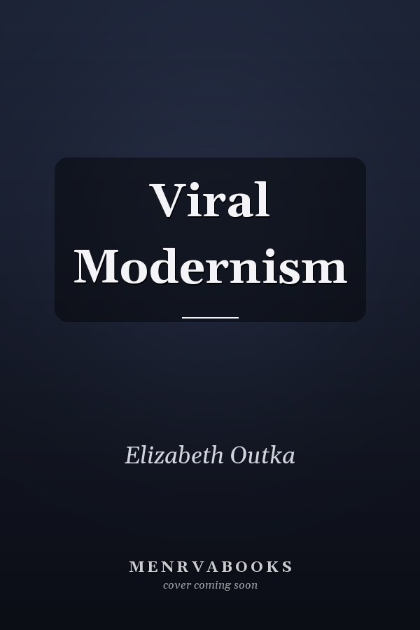 Viral Modernism