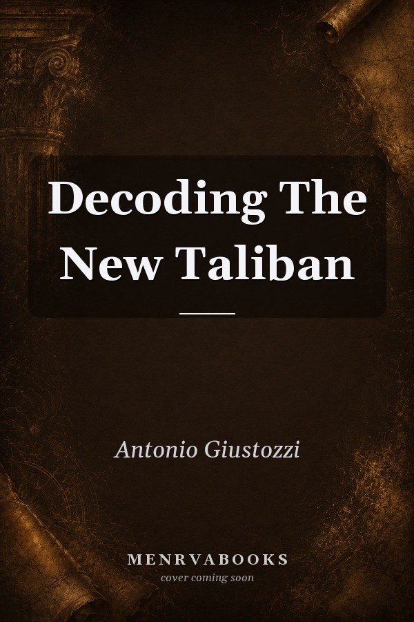 Decoding The New Taliban