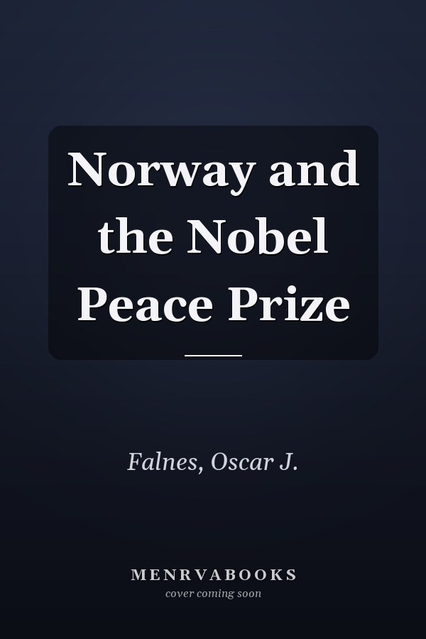 Norway and the Nobel Peace Prize