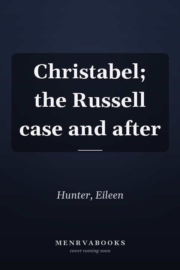 Christabel; the Russell case and after