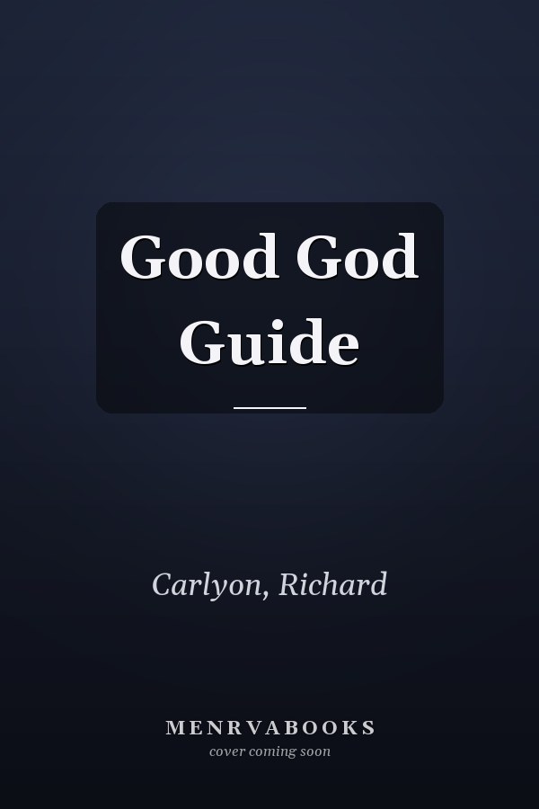 Good God Guide