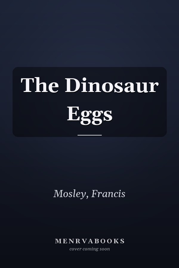 The Dinosaur Eggs