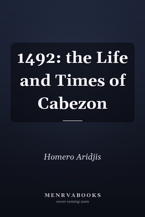 1492: the Life and Times of Cabezon