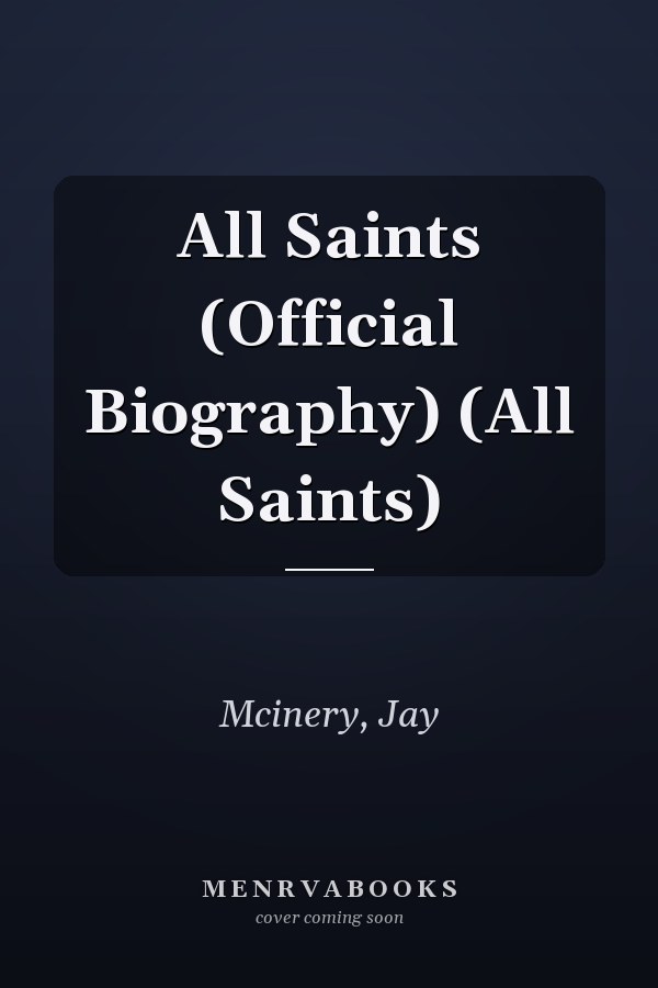 All Saints (Official Biography) (All Saints)
