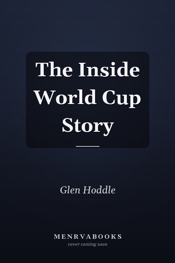 The Inside World Cup Story