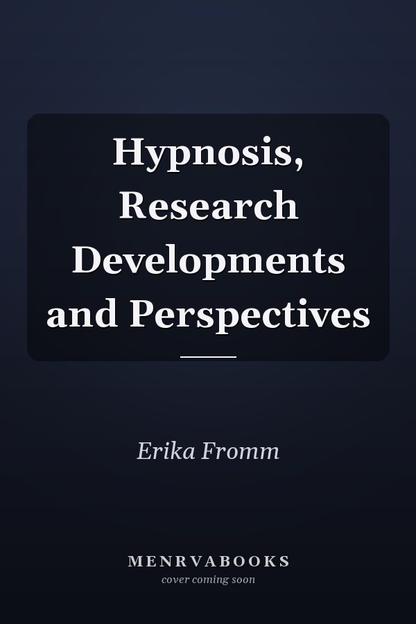 Hypnosis, Research Developments and Perspectives