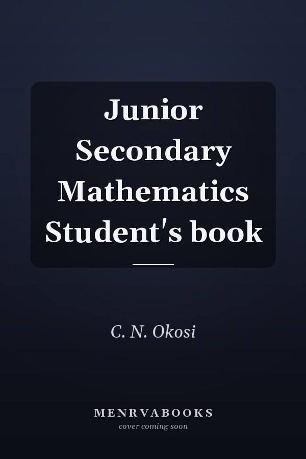 Junior Secondary Mathematics Student's book