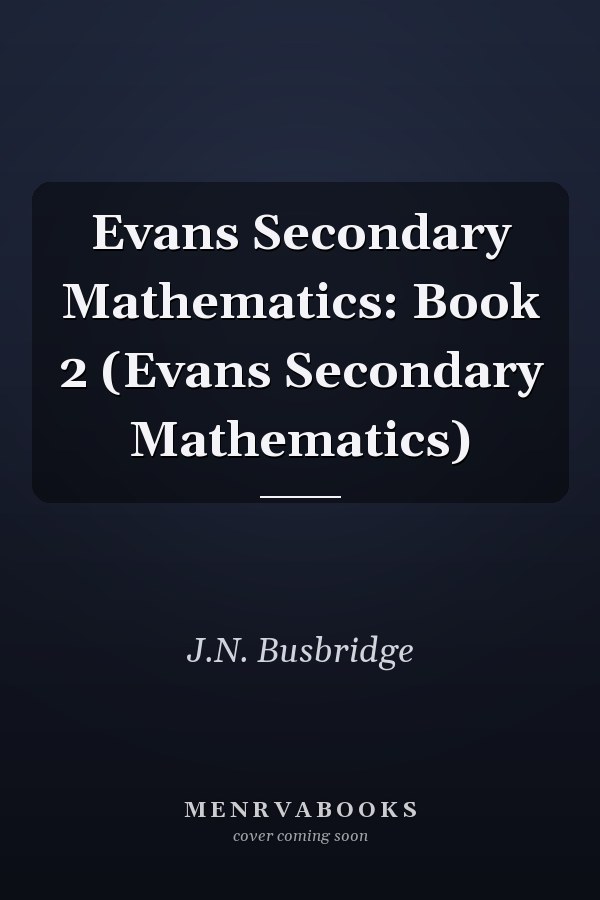 Evans Secondary Mathematics: Book 2 (Evans Secondary Mathematics)
