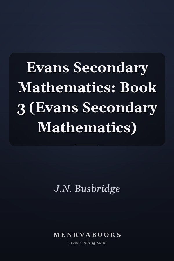 Evans Secondary Mathematics: Book 3 (Evans Secondary Mathematics)
