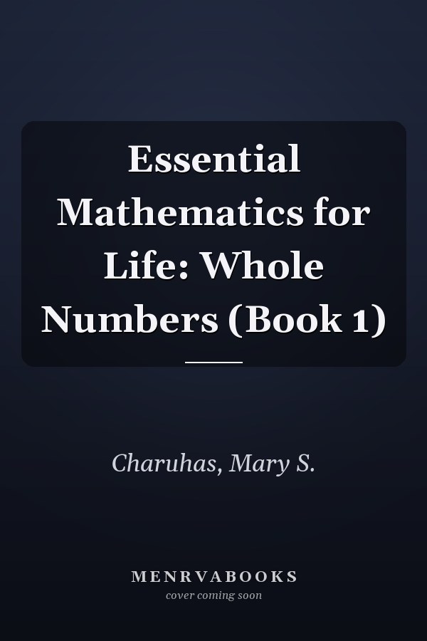 Essential Mathematics for Life: Whole Numbers (Book 1)