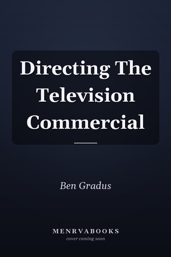 Directing The Television Commercial