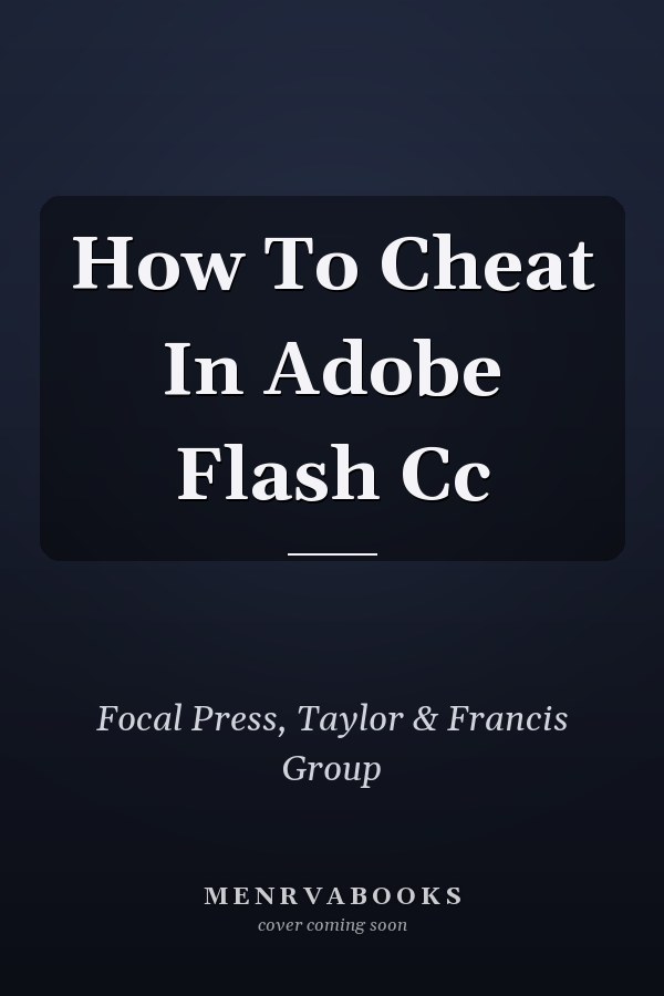 How To Cheat In Adobe Flash Cc