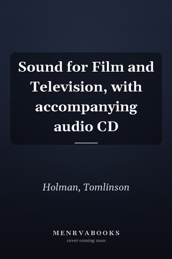 Sound for Film and Television, with accompanying audio CD