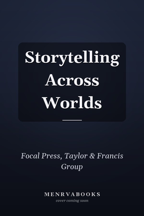 Storytelling Across Worlds