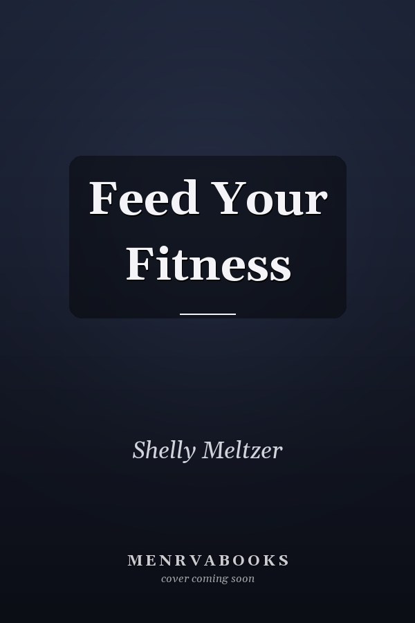 Feed Your Fitness