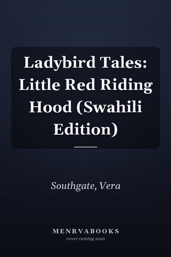 Ladybird Tales: Little Red Riding Hood (Swahili Edition)
