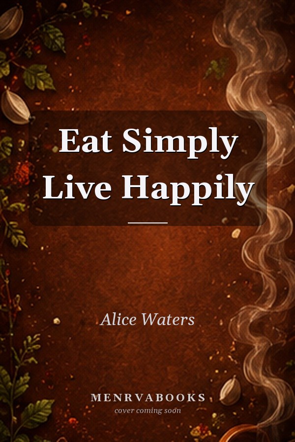 Eat Simply Live Happily