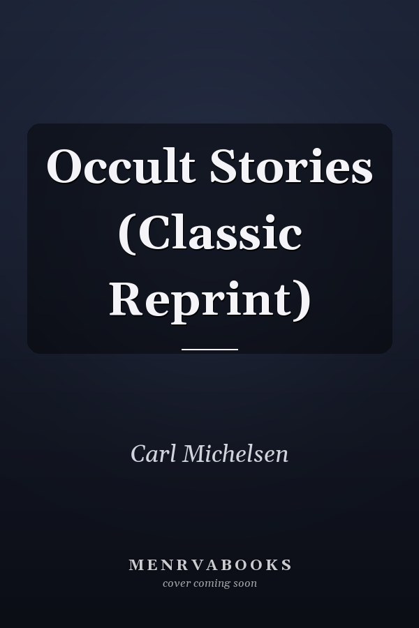 Occult Stories (Classic Reprint)