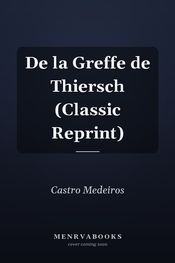 De la Greffe de Thiersch (Classic Reprint)