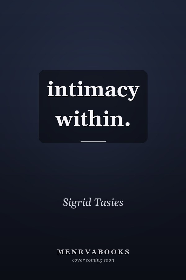 intimacy within.