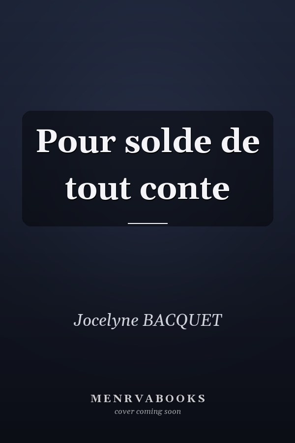 Pour solde de tout conte